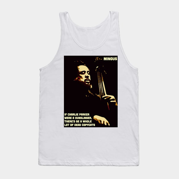 Mingus talks Bird. Tank Top by Corry Bros Mouthpieces - Jazz Stuff Shop